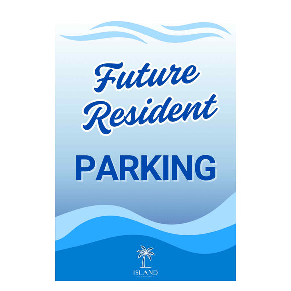 Future Resident Parking Sign